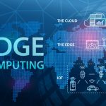 The rise of edge cloud: Improving experiences in vertical sectors